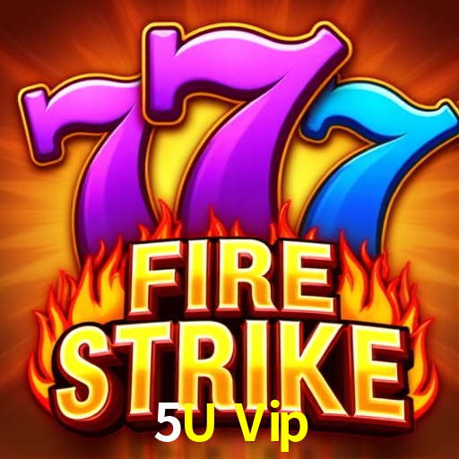 Bonus Features 5U Vip